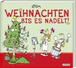 Weihnachten bis es nadelt