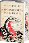 Lasthaus, Stefanie: Schneewittchens dunkler Kuss