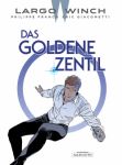 Largo Winch 24 Das Goldene Zentil
