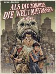 Als die Zombies die Welt Auffraßen Gesamtausgabe