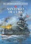 Die Großen Seeschlachten 21 Santiago de Cuba 1898