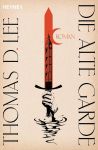 Lee, Thomas D.: Die alte Garde