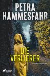 Hammelsfahr, Petra: Die Verlierer