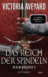 Aveyard, Victoria: Realm Breaker 03 Das Reich der Spindeln