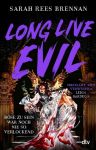 Brennan, Sarah Rees: Long Live Evil