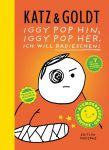 Iggy Pop hin, Iggy Pop her. Ich will Radieschen! GN