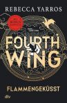 Yarros, Rebecca: Flammengeküsst 01 Fourth Wing