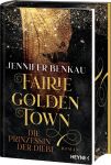 Benkau, Jennifer: Fairiegolden Town 01 Die Prinzessin der Diebe