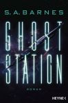 Barnes, S. A: Ghost Station