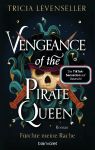 Levenseller, Tricia: Pirate-Queen-Saga 03 Vengeance of the Pirate Queen Fürchte meine Rache