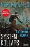 Wells, Martha: Systemkollaps