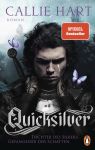Hart, Callie: Fae & Alchemy-Reihe 01 Quicksilver Tochter des Silbers Gefangener der Schatten