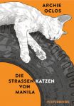 Die Straßenkatzen von Manila GN