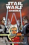 Star Wars Ahsoka 05 Die Sternbrecher-Falle