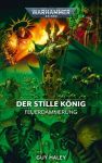 Warhammer 40.000 Feuerdämmerung 09 Der Stille König