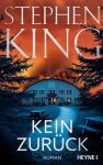 King, Stephen: Kein Zurück