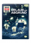 WAS IST WAS Comic Tiefsee Urlaub am Abgrund
