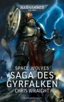 Warhammer 40.000 Spaces Wolves Saga des Gyrfalken