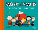 Snoopy und die Peanuts 0 Das Glück der kleinen Dinge