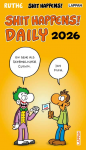 Shit happens Daily! Tagesabreißkalender 2026