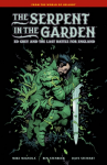 The Serpent in the Garden Ed Grey and the Last Battle for England (englisch)