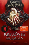 Sapkowski, Andrzej: Die Hexer-Saga 06 Kreuzweg der Raben