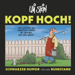 Kopf hoch! Schwarzer Humor für den Ruhestand