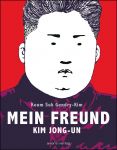 Mein Freund Kim Jong-un GN