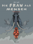 Die Frau als Mensch 02 Schamaninnen (Graphic Novel)
