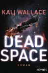 Wallace, Kali; Dead Space