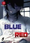 Cold as Blue & Aggressive as Red 03