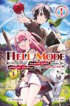 Hell Mode 01 Unterforderter Hardcore-Gamer findet die ultimative Challenge in einer anderen Welt Light Novel