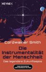 Smith, Cordwainer; Die Instrumentalität der Menschheit