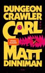 Dinniman, Matt: Dungeon Crawler Carl