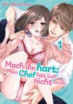 Mach ihn hart: Mein Chef hält sich nicht zurück! 01