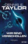 Taylor, Dennis E.: Wir sind verschollen