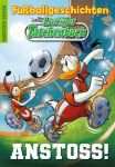 Lustiges Taschenbuch Fußballgeschichten Anstoss!