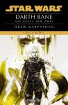 Karpyshyn, Drew: Star Wars Darth Bane 02 Die Regel der Zwei