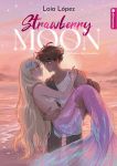 Strawberry Moon Die Tochter des Mondlichts 01