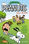 Peanuts für Kids Neue Abenteuer 07 Kleine Decke, großes Glück