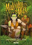 Malcolm Max 07 Am Ende der Zeit
