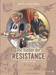 Die Kinder der Résistance 09 Die glücklichen Tage (Graphic Novel)