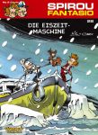Spirou + Fantasio 28 Die Eiszeit-Maschine