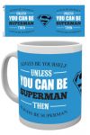 DC Comics Tasse Superman Be Yourself