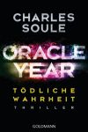 Soule, Charles: Oracle Year Tödliche Wahrheit