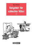 Ratgeber für schlechte Väter 01 GN