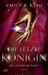 King, Emily R.: Die letzte Königin 01 Das schlafende Feuer