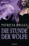Briggs, Patricia: Alpha & Omega 05 Die Stunde der Wölfe