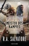 Salvatore, R. A.: Die Heimkehr 03 Meister des Kampfes