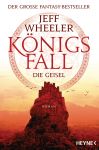 Wheeler, Jeff: Königsfall 01 Die Geisel